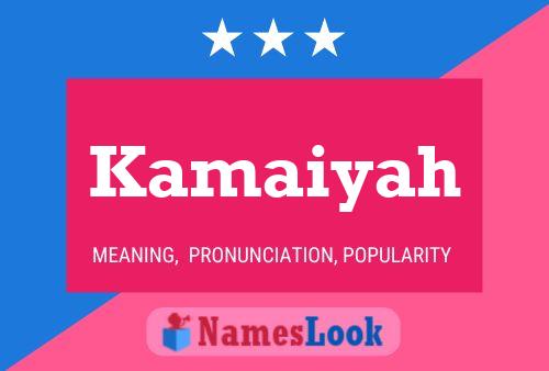 Kamaiyah பெயர் போஸ்டர்