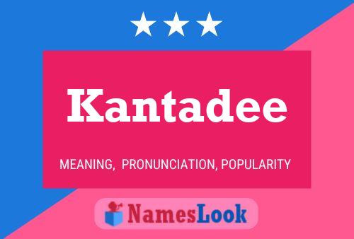 Kantadee பெயர் போஸ்டர்