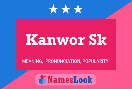 Kanwor Sk பெயர் போஸ்டர்