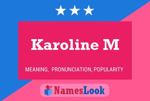 Karoline M பெயர் போஸ்டர்