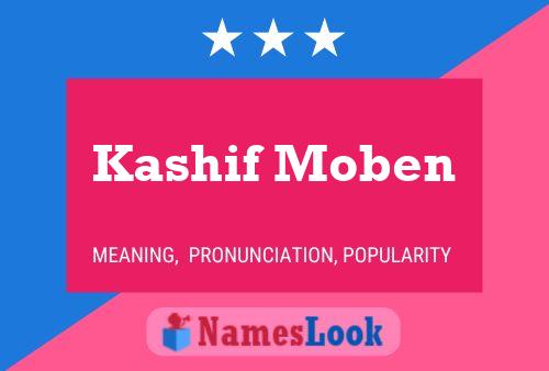 Kashif Moben பெயர் போஸ்டர்