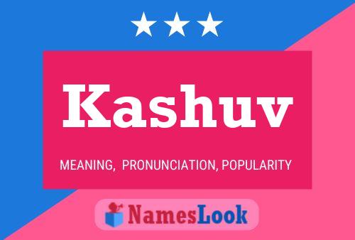 Kashuv பெயர் போஸ்டர்