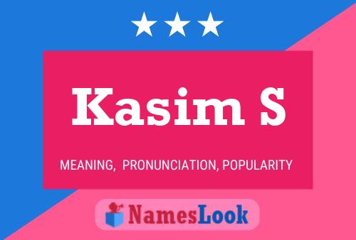 Kasim S பெயர் போஸ்டர்