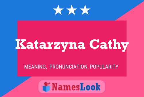 Katarzyna Cathy பெயர் போஸ்டர்