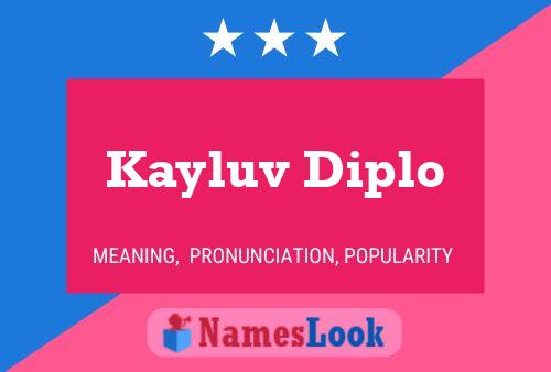 Kayluv Diplo பெயர் போஸ்டர்