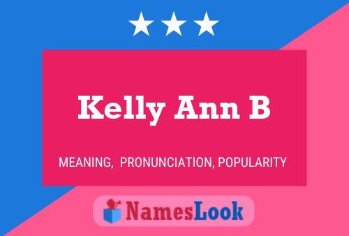 Kelly Ann B பெயர் போஸ்டர்