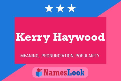 Kerry Haywood பெயர் போஸ்டர்