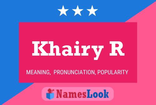 Khairy R பெயர் போஸ்டர்