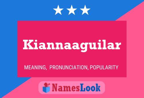 Kiannaaguilar பெயர் போஸ்டர்