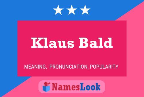 Klaus Bald பெயர் போஸ்டர்