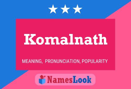 Komalnath பெயர் போஸ்டர்