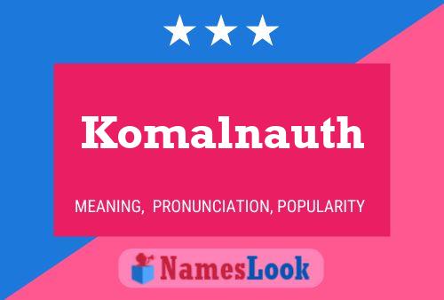 Komalnauth பெயர் போஸ்டர்