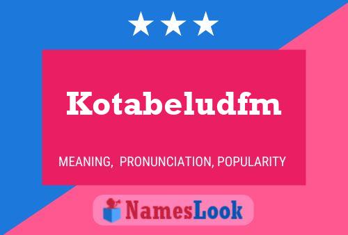 Kotabeludfm பெயர் போஸ்டர்