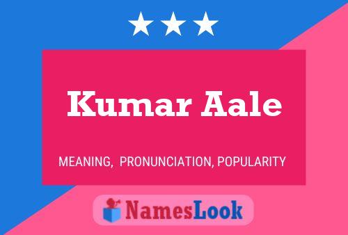 Kumar Aale பெயர் போஸ்டர்