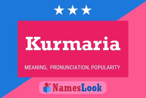 Kurmaria பெயர் போஸ்டர்