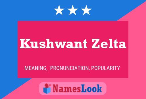 Kushwant Zelta பெயர் போஸ்டர்