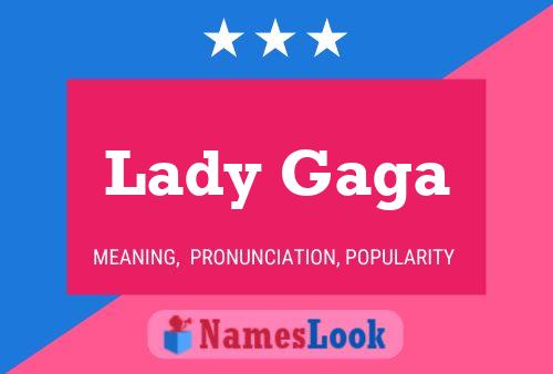 Lady Gaga பெயர் போஸ்டர்