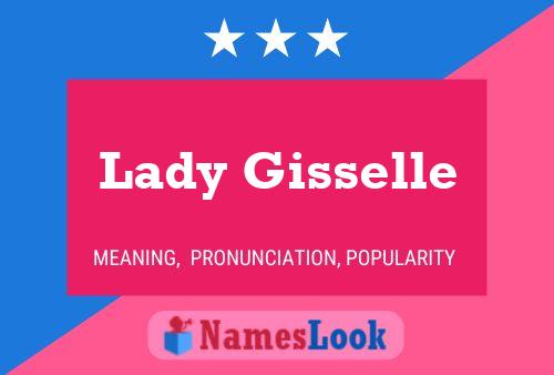 Lady Gisselle பெயர் போஸ்டர்