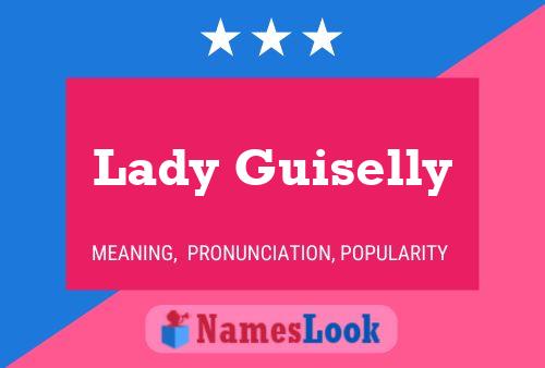 Lady Guiselly பெயர் போஸ்டர்