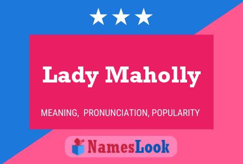 Lady Maholly பெயர் போஸ்டர்