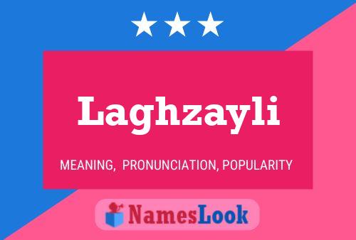 Laghzayli பெயர் போஸ்டர்