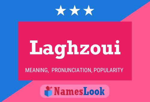 Laghzoui பெயர் போஸ்டர்