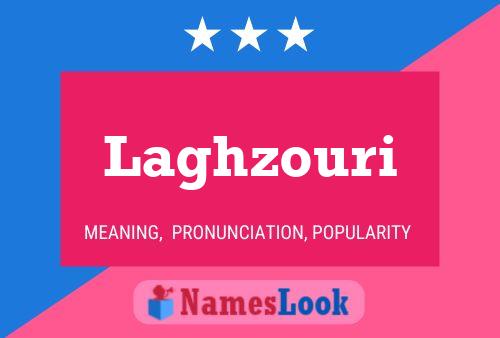 Laghzouri பெயர் போஸ்டர்