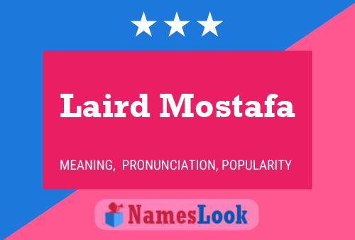 Laird Mostafa பெயர் போஸ்டர்