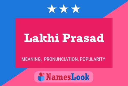 Lakhi Prasad பெயர் போஸ்டர்