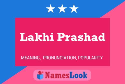 Lakhi Prashad பெயர் போஸ்டர்