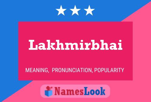 Lakhmirbhai பெயர் போஸ்டர்