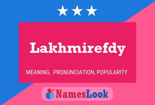 Lakhmirefdy பெயர் போஸ்டர்