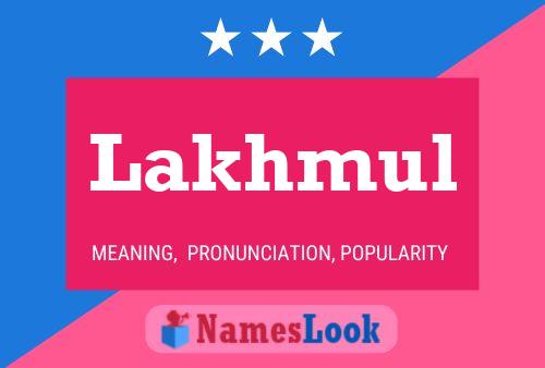 Lakhmul பெயர் போஸ்டர்