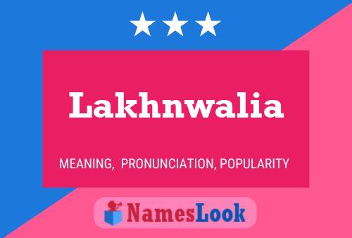 Lakhnwalia பெயர் போஸ்டர்