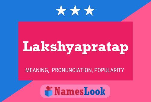 Lakshyapratap பெயர் போஸ்டர்