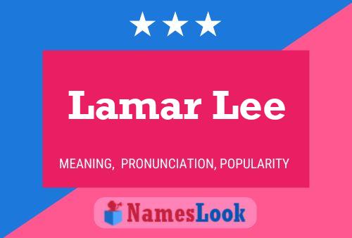 Lamar Lee பெயர் போஸ்டர்