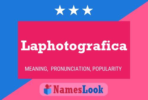 Laphotografica பெயர் போஸ்டர்