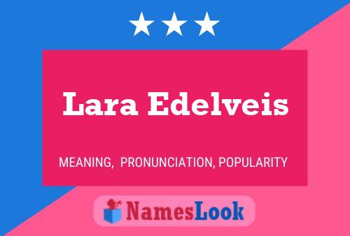 Lara Edelveis பெயர் போஸ்டர்