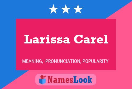 Larissa Carel பெயர் போஸ்டர்