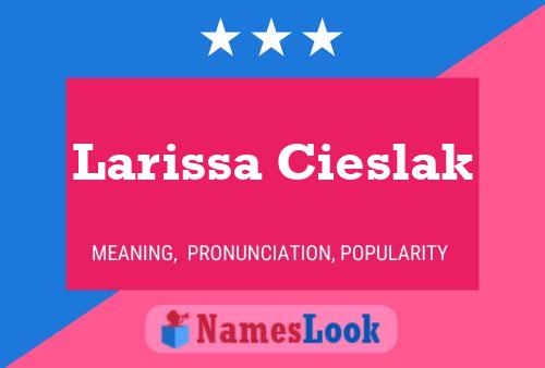 Larissa Cieslak பெயர் போஸ்டர்