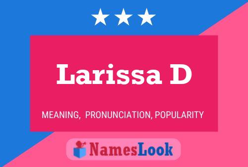 Larissa D பெயர் போஸ்டர்