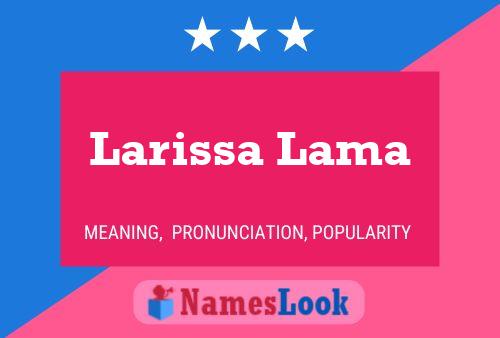 Larissa Lama பெயர் போஸ்டர்