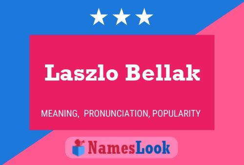 Laszlo Bellak பெயர் போஸ்டர்