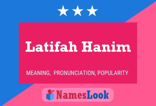 Latifah Hanim பெயர் போஸ்டர்