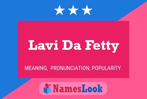 Lavi Da Fetty பெயர் போஸ்டர்