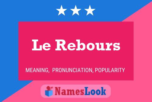 Le Rebours பெயர் போஸ்டர்