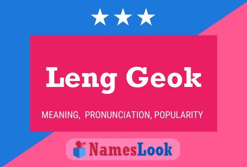 Leng Geok பெயர் போஸ்டர்