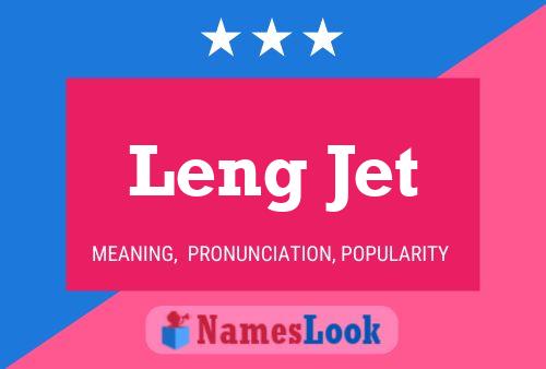 Leng Jet பெயர் போஸ்டர்