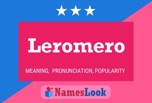 Leromero பெயர் போஸ்டர்