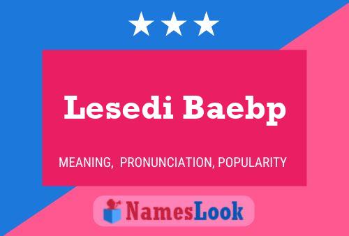 Lesedi Baebp பெயர் போஸ்டர்